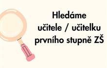 Hledáme učitele  učitelku prvního stupně ZŠ.jpg